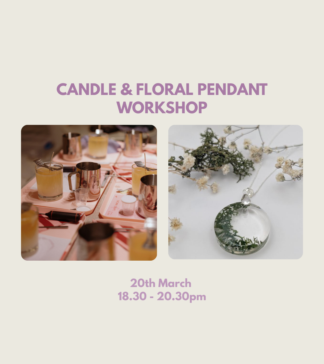 Candle & Floral Pendant Workshop 20th March